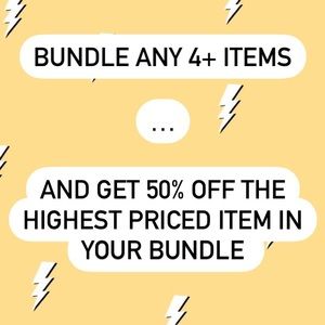 BUNDLE 4+ & GET 50% OFF HIGHEST PRICED ITEM